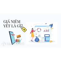 Giá niêm yết là gì? Giá niêm yết và giá bán khác nhau như thế nào?