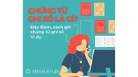 Chứng từ ghi sổ là gì? Đặc điểm, cách ghi chứng từ ghi sổ? Ví dụ