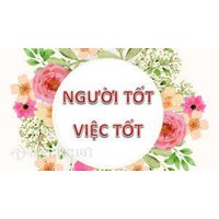 Viết bài văn về tấm gương người tốt, việc tốt trong xã hội chọn lọc hay nhất