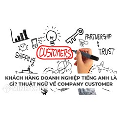 Khách hàng doanh nghiệp tiếng Anh là gì? Thuật ngữ về Company customer