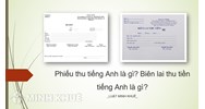 Phiếu thu tiếng Anh là gì? Biên lai thu tiền tiếng Anh là gì?