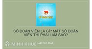Sổ đoàn viên là gì? Mất sổ đoàn viên thì phải làm sao?