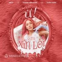 Anh muốn chia tay á anh muốn lật kèo á - Lời bài hát Ừ! Em Xin Lỗi