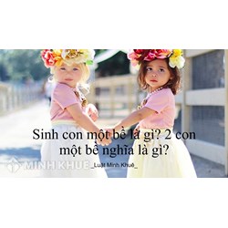 Sinh con một bề là gì? 2 con một bề nghĩa là gì?