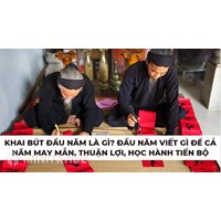 Khai bút đầu năm là gì? Đầu năm viết gì để cả năm may mắn, thuận lợi, học hành tiến bộ
