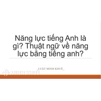 Năng lực tiếng Anh là gì? Thuật ngữ về năng lực bằng tiếng anh?