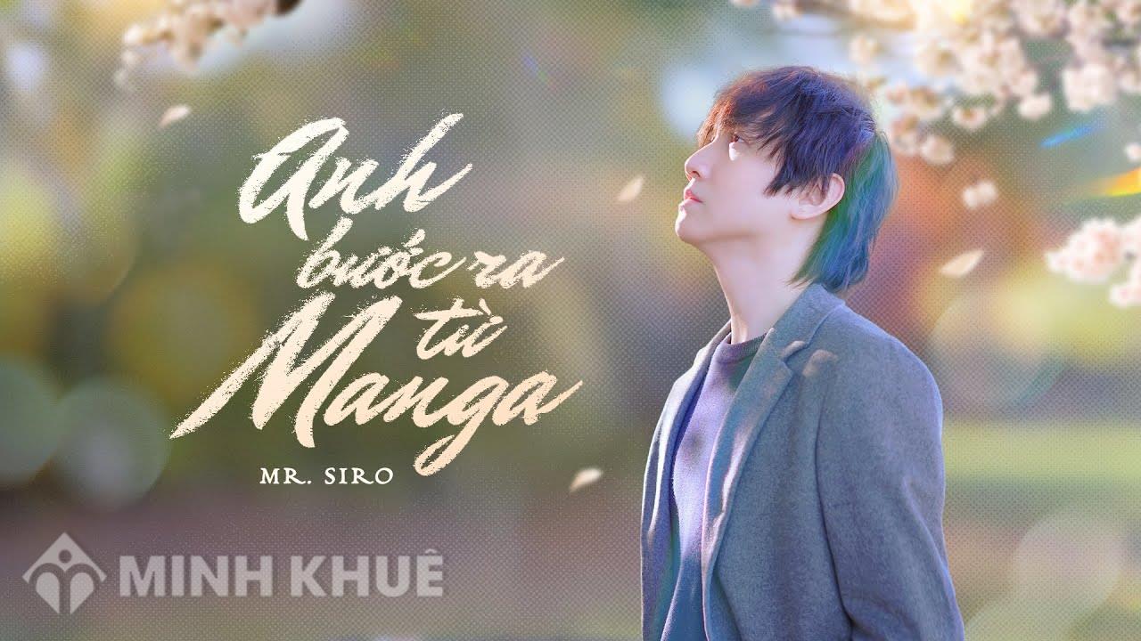 Lời bài hát Anh bước ra từ Manga - Mr. Siro
