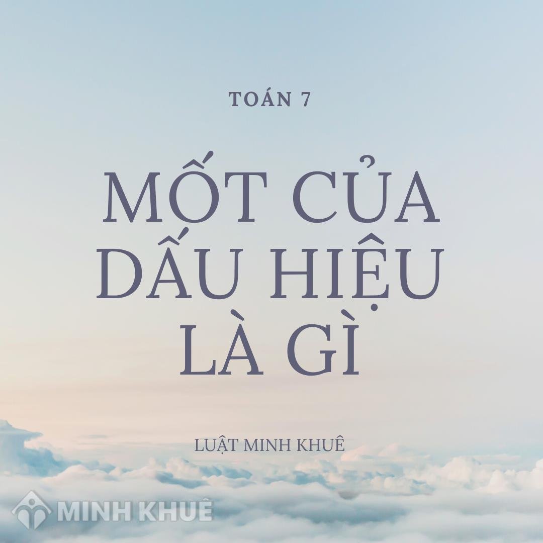 Những điều cần biết mốt là gì trong toán học lớp 7 để học tốt và đạt kết quả cao