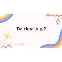 Đơn thức là gì? Bậc của đơn thức là gì? Cách nhân hai đơn thức