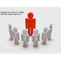 Thành lập Công ty TNHH Thương mại và Dịch vụ như thế nào?