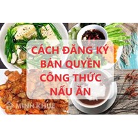 Cách đăng ký bản quyền công thức nấu ăn mới nhất