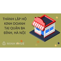 Thành lập hộ kinh doanh tại quận Ba Đình, Hà Nội