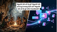 Người tối cổ là gì? Người tối cổ là gì trong lịch sử? Người tối cổ là gì trên Facebook?