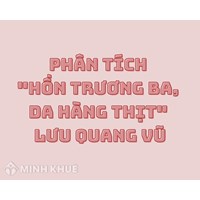 Bài phân tích hồn Trương Ba da hàng thịt chọn lọc hay nhất