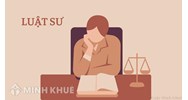 Luật sư là gì? Nghề luật sư làm gì? Ý nghĩa của nghề luật sư