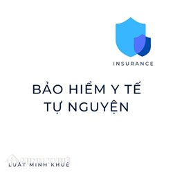 Bảo hiểm y tế tự nguyện là gì? Mua bảo hiểm y tế cần giấy tờ gì?