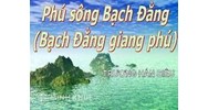 Thuyết minh Phú Sông Bạch Đằng chọn lọc hay nhất