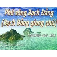 Thuyết minh Phú Sông Bạch Đằng chọn lọc hay nhất