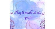 Bài thuyết minh về cái quạt chọn lọc hay nhất