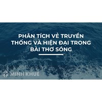 Phân tích vẻ đẹp truyền thống và hiện đại trong bài thơ Sóng hay nhất