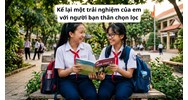 Kể lại một trải nghiệm của em với người bạn thân chọn lọc hay nhất