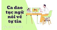 Ca dao tục ngữ nói về tự tin chọn lọc hay, ý nghĩa nhất
