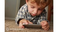 Trẻ em nên xem điện thoại bao lâu là đủ, phù hợp?