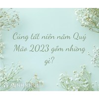 Cúng tất niên công ty trước Tết gồm những gì?
