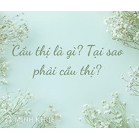 Cầu thị là gì? Tại sao phải cầu thị? Cách rèn luyện đức tính cầu thị