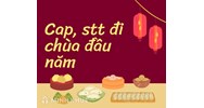 Cap, stt đi chùa đầu năm, cầu duyên, mùng 1 Tết ý nghĩa, độc đáo
