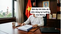 Bài dự thi bảo vệ nền tảng tư tưởng của Đảng hay nhất