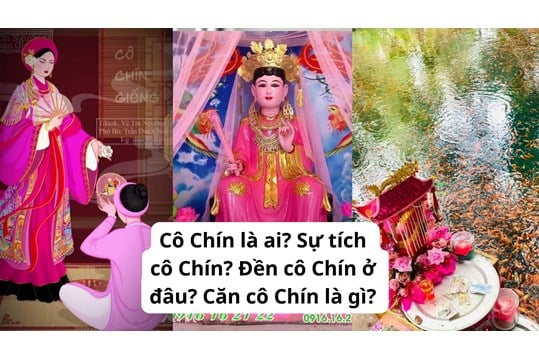 Cô Chín là ai? Sự tích cô Chín? Đền cô Chín ở đâu? Căn cô Chín là gì?