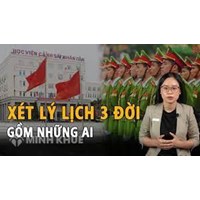 Xét lý lịch 3 đời Công an 2025: Đối tượng, hồ sơ và tiêu chuẩn đánh giá