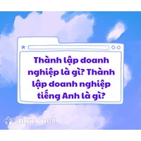 Thành lập doanh nghiệp, thành lập công ty tiếng Anh là gì?