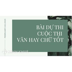 Lịch sử trong tôi là? Bài dự thi văn hay chữ tốt chọn lọc hay nhất