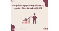 Mẫu giấy đề nghị hoàn lại tiền thừa, chuyển nhầm, ký quỹ mới nhất