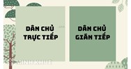 Phân biệt dân chủ trực tiếp và dân chủ gián tiếp chi tiết nhất