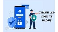 Hồ sơ, thủ tục thành lập công ty bảo vệ cần bao nhiêu vốn?