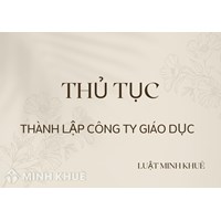 Thủ tục Thành lập Công ty Giáo dục như thế nào?