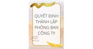 Mẫu quyết định thành lập phòng ban công ty mới nhất