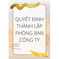 Mẫu quyết định thành lập phòng ban công ty mới nhất