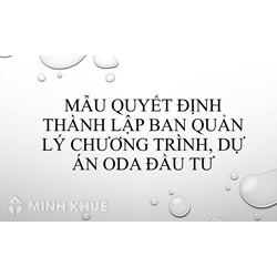 Mẫu Quyết định thành lập Ban quản lý chương trình, dự án ODA đầu tư