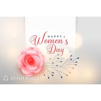 Lời chúc 8-3 cho mẹ, người yêu, bạn gái ý nghĩa, ngọt ngào nhất