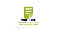 Doanh nghiệp mới thành lập có được miễn thuế TNDN không?