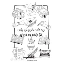 Giấy ủy quyền bằng giấy viết tay có giá trị và hợp pháp không?