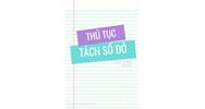 Thủ tục tách sổ đỏ bố mẹ cho con năm 2025: Điều kiện, hồ sơ, chi phí?