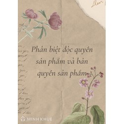 Đăng Ký Độc quyền Sản phẩm và Bản quyền Sản phẩm có gì khác nhau?