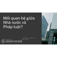 Mối quan hệ giữa nhà nước và pháp luật là gì? Cho ví dụ