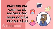 Thủ tục đăng ký giảm trừ gia cảnh theo quy định mới nhất