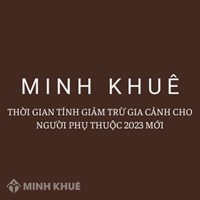 Thời gian tính giảm trừ gia cảnh cho người phụ thuộc mới